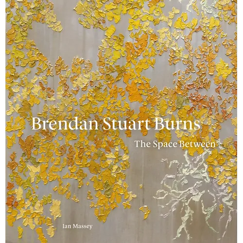 Brendan Stuart Burns: The Space Between