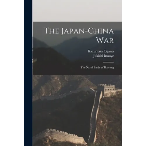 The Japan-China War: the Naval Battle of Haiyang