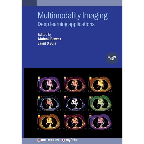 Multimodality Imaging, Volume 1: Deep learning applications