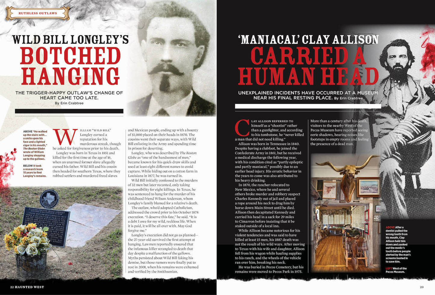 Haunted West -  The Legendary Tales From The Frontier About Ruthless Outlaws, Bold Women, Native American Hereos, Legendary Figures & Even A Quick Story About Wild Bill Longley's Botched Hanging