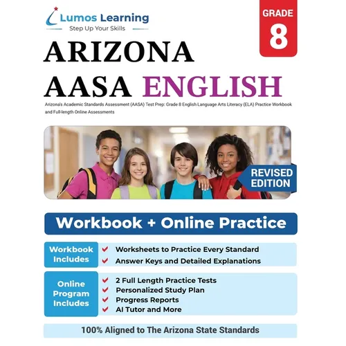 Arizona's Academic Standards Assessment (AASA) Test Prep: Grade 8 English Language Arts Literacy (ELA) Practice Workbook and Full-length Online Assess