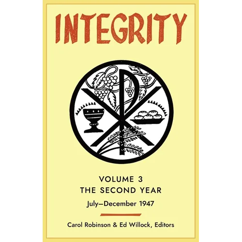 Integrity, Volume 3 (1947): (July-December)