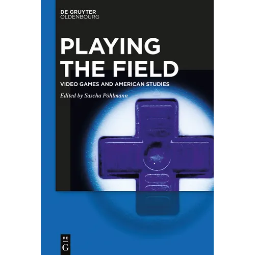 Playing the Field: Video Games and American Studies