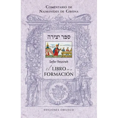 Sefer Yetzirah. El Libro de la Formacion