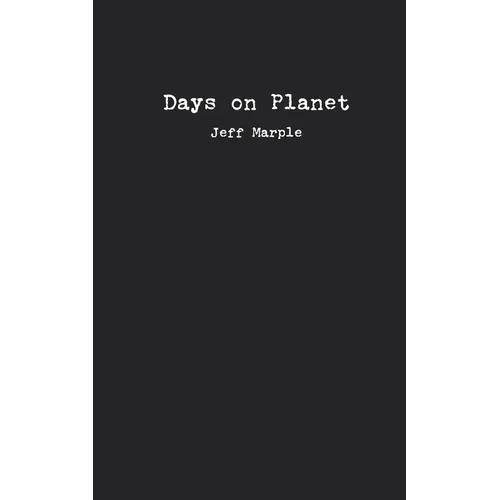 Days on Planet: A Collection of Poems