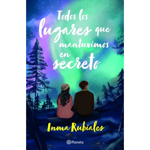 Todos Los Lugares Que Mantuvimos En Secreto / All the Places We Kept Secret