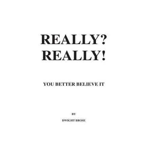 REALLY? REALLY! You Better Believe it!: John Maynard Keynes Was Wrong!