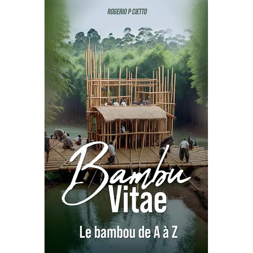 BAMBOU VITAE - Le Bambou de A à Z