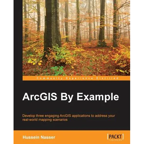 ArcGIS By Example