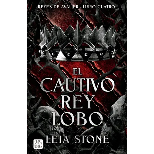 El Cautivo Rey Lobo / The Forbidden Wolf King (Reyes de Avalier 4)