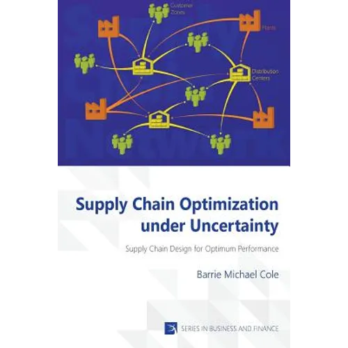 Supply Chain Optimization under Uncertainty