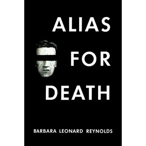 Alias for Death: (A Golden-Age Mystery Reprint)