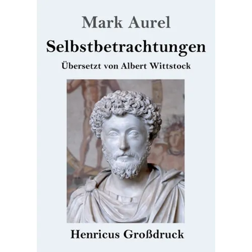 Selbstbetrachtungen (Großdruck)