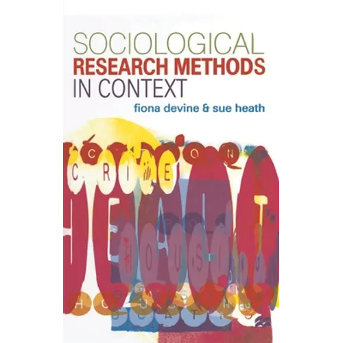 Sociological Research Methods in Context
