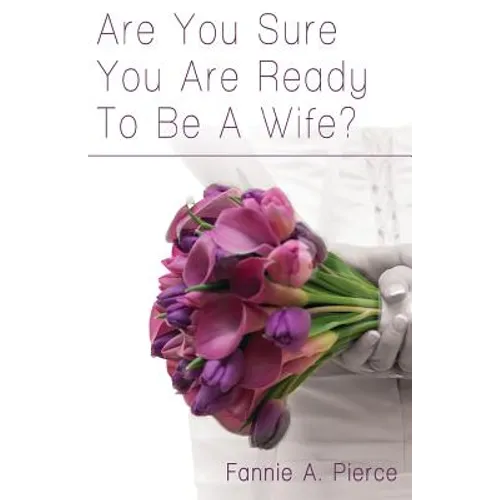 Are You Sure You Are Ready To Be A Wife?