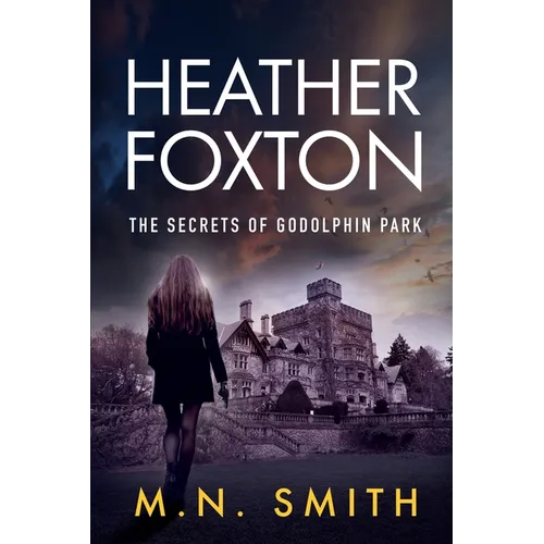Heather Foxton The Secrets of Godolphin Park