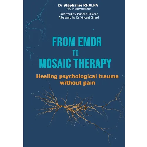 From EMDR to MOSAIC therapy