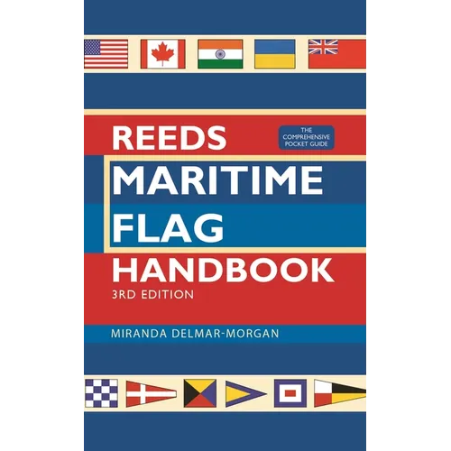 Reeds Maritime Flag Handbook 3rd Edition: The Comprehensive Pocket Guide