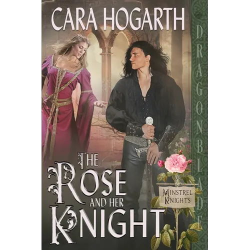 The Rose and Her Knight