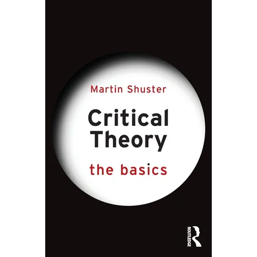 Critical Theory: The Basics