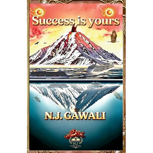 Success is yours: The 37 Secret Formulas: A Proven, Action Oriented-Approach to Rapid Success and Growth