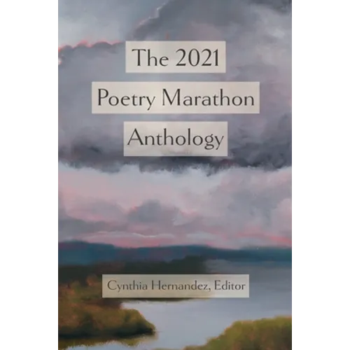 The 2021 Poetry Marathon Anthology