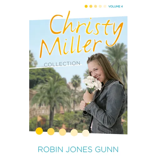 Christy Miller Collection, Vol 4