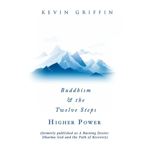 Buddhism & the Twelve Steps: Higher Power
