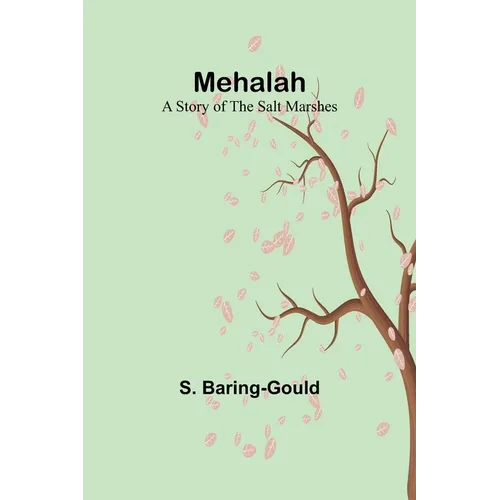 Mehalah: A Story of the Salt Marshes
