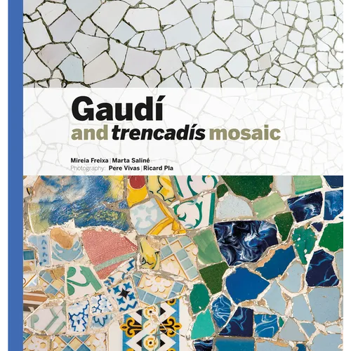 Gaudí & Trencadís Mosaic
