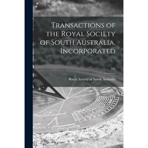 Transactions of the Royal Society of South Australia, Incorporated; 101