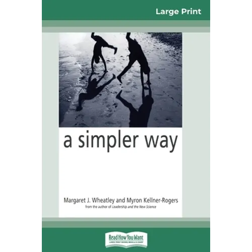 A Simpler Way (16pt Large Print Edition)