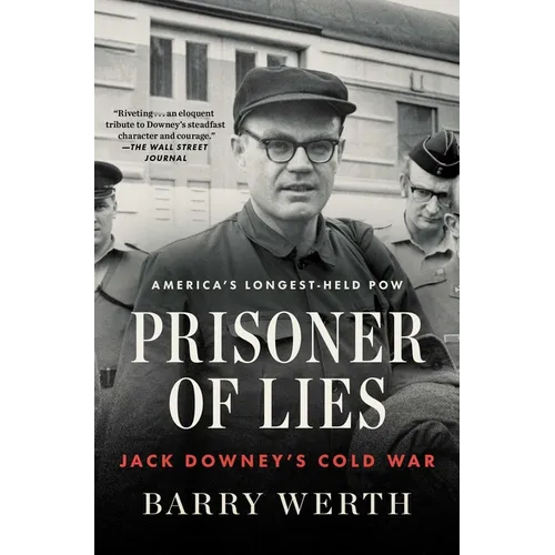 Prisoner of Lies: Jack Downey's Cold War