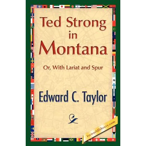 Ted Strong in Montana