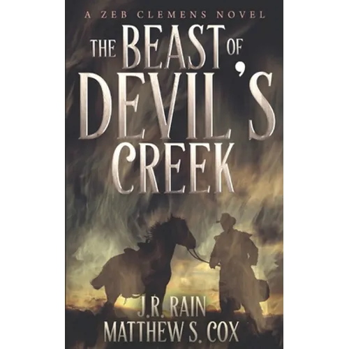 The Beast of Devil's Creek: A Riveting Western Novel With a Twist
