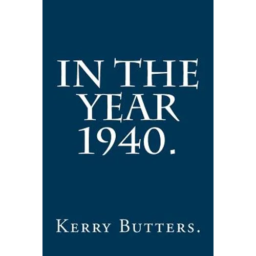 In the Year 1940.