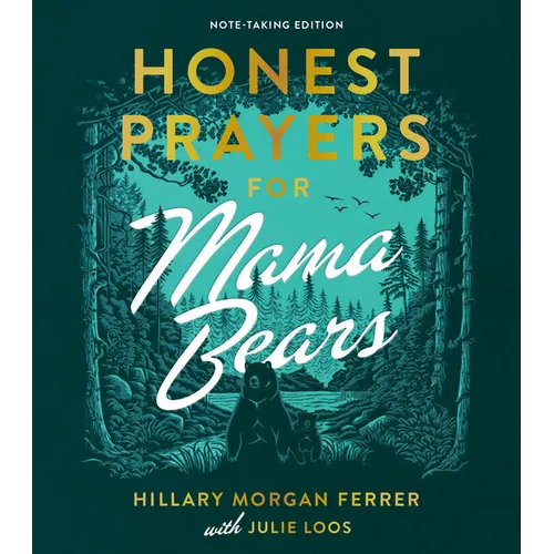 Honest Prayers for Mama Bears Note-Taking Edition