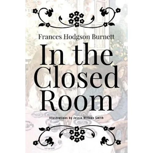 In the Closed Room: Illustrated