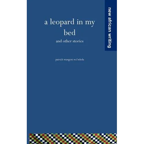 A Leopard in my Bed and other stories