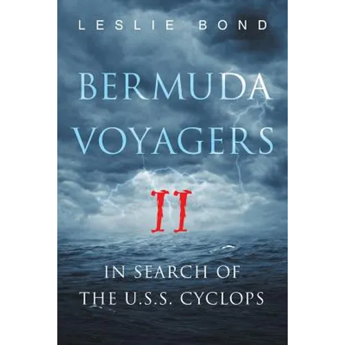 Bermuda Voyagers II: In Search of the U.S.S. Cyclops