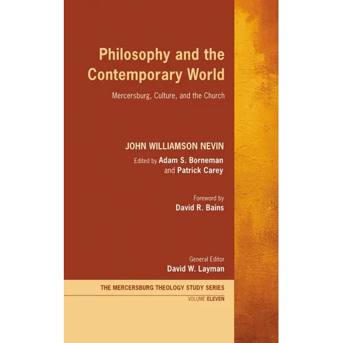Philosophy and the Contemporary World: Mercersburg, Culture, and the Church