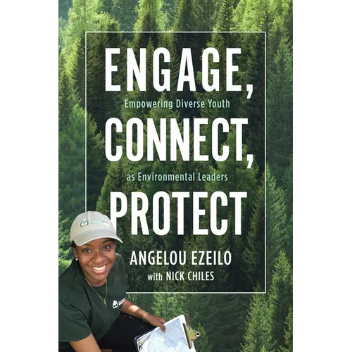 Engage, Connect, Protect: Empowering Diverse Youth as Environmental Leaders