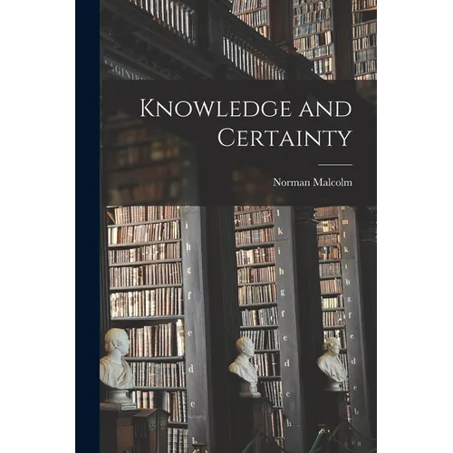 Knowledge and Certainty