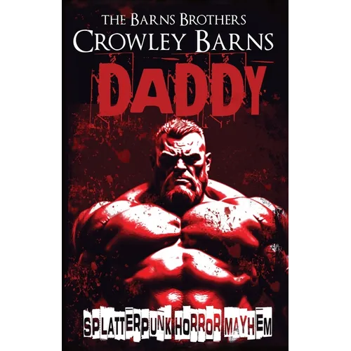 Daddy: Splatterpunk Horror Mayhem