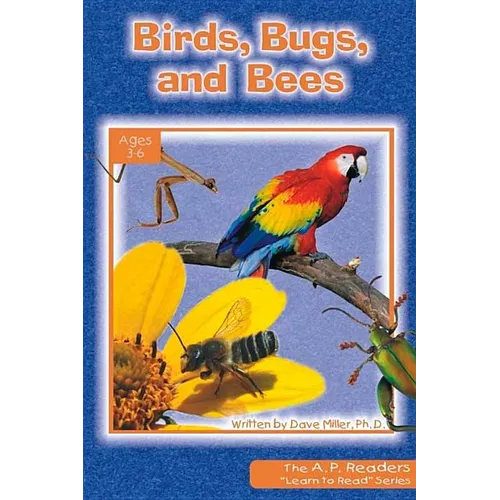 Birds Bugs & Bees