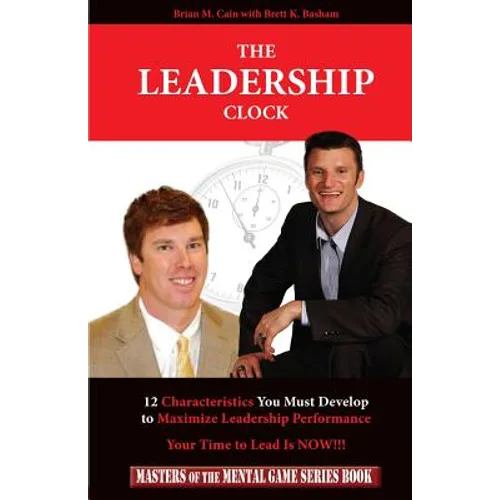 The Leadership Clock: Your Time to Lead Is Now!