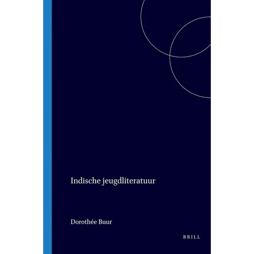 Indische Jeugdliteratuur: Geannoteerde Bibliografie Van Jeugdboeken Over Nederlands-Indië En Indonesië, 1825-1991