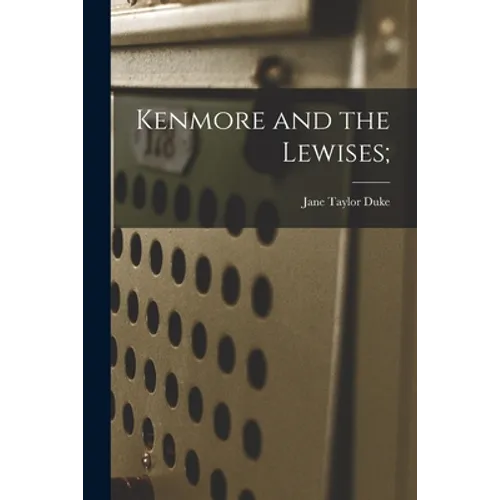 Kenmore and the Lewises;