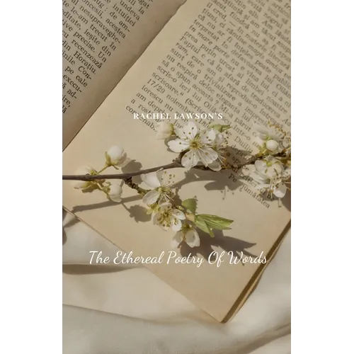 The Ethereal Poetry Of Words