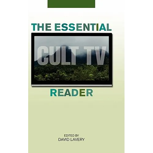 The Essential Cult TV Reader
